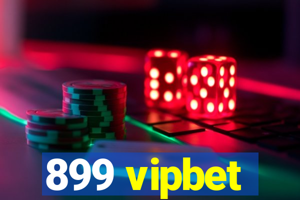 899 vipbet